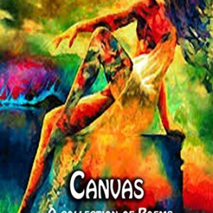 Canvas: A Collection of Poems