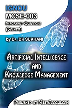 MCSE-003: Artificial Intelligence and Knowledge Management (IGNOU MCA Helpbooks)