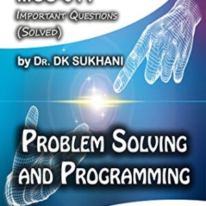 MCS-011: Problem Solving and Programming: IGNOU MCA HelpBooks