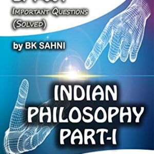 BPY-001: INDIAN PHILOSOPHY PART-I (IGNOU BA Philosophy HelpBook)