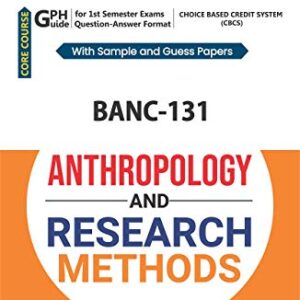 ignou (CBCS books)BAG, BANC-131 Anthropology And Research Methods NOTES in English Medium: Solved Sample paper and Important Exam Notes