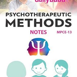 MPCE-013 Psychotherapeutic Methods Notes in English Medium: IGNOU Notes with Solved Previous Years' Question Papers and Important Exam Notes