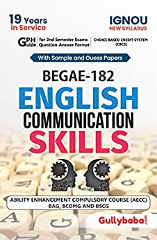 Ignou (New CBCS ) BEGAE-182 English Communication Skills NOTES in English Medium: Solved Sample Paper and Important Exam Notes