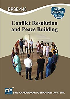 BPSE 146 CONFLICT RESOLUTION AND PEACE BUILDING SOLVED GUESS PAPERS FOR IGNOU EXAM PREPARATION WITH LATEST SYLLABUS