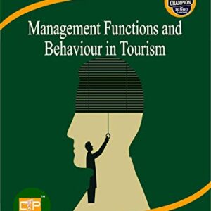 MTTM 1 MANAGEMENT FUNCTIONS AND BEHAVIOUR IN TOURISM SOLVED GUESS PAPERS FOR IGNOU EXAM PREPARATION WITH LATEST SYLLABUS