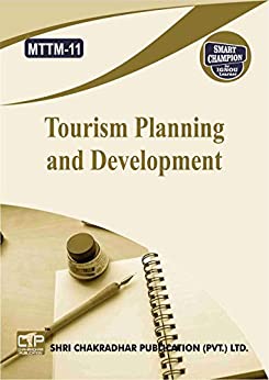 MTTM 11 TOURISM PLANNING AND DEVELOPMENT SOLVED GUESS PAPERS FOR IGNOU EXAM PREPARATION WITH LATEST SYLLABUS