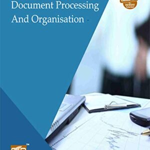 BLII-012 DOCUMENT PROCESSING AND ORGANISATION SOLVED GUESS PAPERS FOR IGNOU EXAM PREPARATION WITH LATEST SYLLABUS