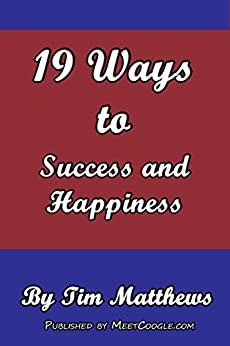 19 Keys to Success and Happiness