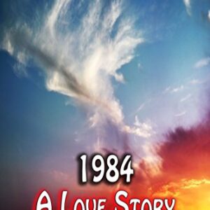 1984 - A Love Story