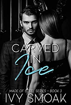 Carved in Ice (Made of Steel Series Book 3)