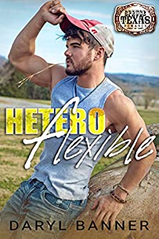 Heteroflexible (A Spruce Texas Romance Book 3)