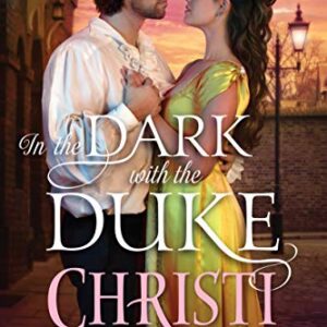 In the Dark with the Duke (Lost Lords of London Book 2)