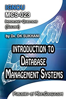 MCS-023: Introduction to Database Management Systems