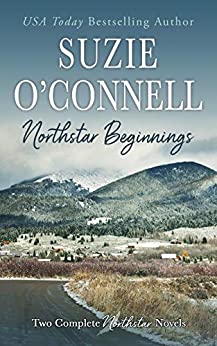 Northstar Beginnings: Two Complete Northstar Series Novels