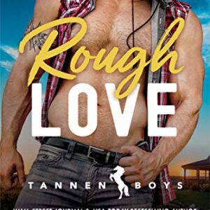 Rough Love (Tannen Boys Book 1)