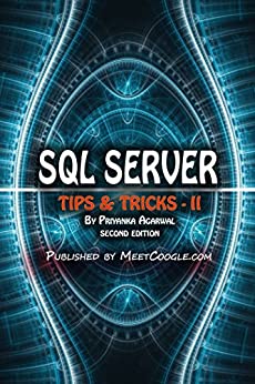SQL Server: Tips and Tricks - 2 (SQL Server Tips and Tricks)
