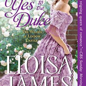 Say Yes to the Duke: The Wildes of Lindow Castle