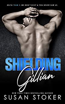 Shielding Gillian (Delta Team Two Book 1)