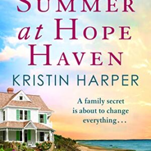 Summer at Hope Haven: An absolutely gorgeous and emotional romance (Dune Island Book 1)