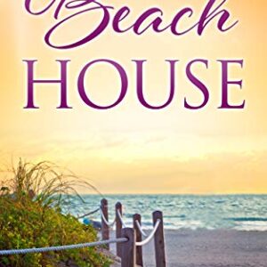 The Beach House (South Carolina Sunsets Book 1)