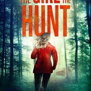 The Girl and the Hunt (Emma Griffin FBI Mystery Book 6)