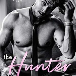 The Hunter: An Enemies-to-Lovers Romance
