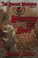 The Conjure Workbook Volume 1, Working the Root