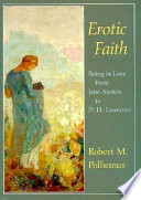 Erotic Faith, Being in Love from Jane Austen to D. H. Lawrence