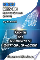 MES-041: Growth and Development of Educational Management,