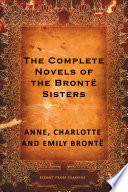 The Complete Novels of the Bronte Sisters