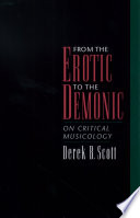 From the Erotic to the Demonic, On Critical Musicology