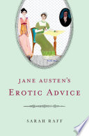 Jane Austen’s Erotic Advice