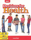 Decisions for Health, Student Edition Level Red Level Red 2004