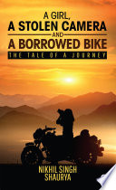 A girl, a stolen camera and a borrowed bike, The tale of a journey
