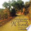 Communication Beyond Words, Connection Collection