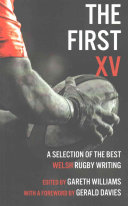 The First XV, A Selection of the Best Rugby Writing
