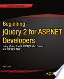 Beginning JQuery 2 for ASP.NET Developers, Using JQuery 2 with ASP.NET Web Forms and ASP.NET MVC