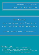 Python and Algorithmic Thinking for the Complete Beginner, Learn to Think Like a Programmer