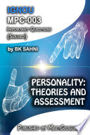 MPC-003: PERSONALITY: THEORIES AND ASSESSMENT,