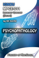 MPCE-011: PSYCHOPATHOLOGY,