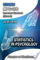 MPC-006: STATISTICS IN PSYCHOLOGY,