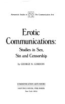 Erotic Communications, Studies in Sex, Sin, and Censorship