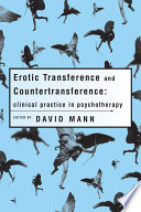 Erotic Transference and Countertransference, Clinical Practice in Psychotherapy