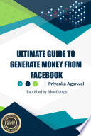 Ultimate Guide to Generate Money from Facebook