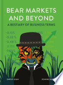 Bear Markets and Beyond, A bestiary of business terms
