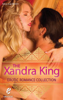 The Xandra King Erotic Romance Collection: Celestina and the Sultan / Celestina, Warrior Queen (Erotic Romance, Book 1)
