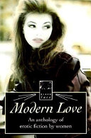 Modern Love, An Anthology of Erotic Fiction by Women