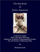 The Big Book of Erotic Hypnosis Scripts