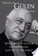Fethullah Gulen, A Life of Hizmet