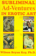Subliminal Ad-ventures in Erotic Art